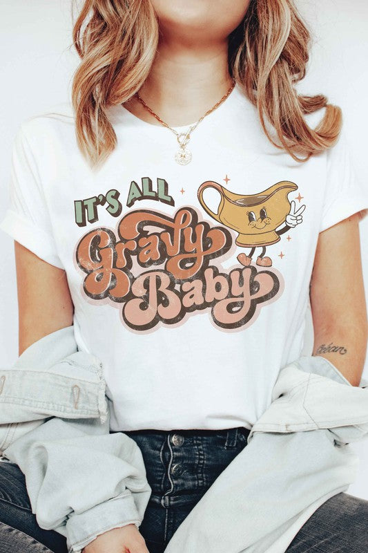 IT'S ALL GRAVY BABY GRAPHIC TEE